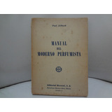 Manual Del Moderno Perfumista