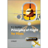 Principles Of Flight For Pilots, De Peter J. Swatton. Editorial John Wiley Sons Ltd, Tapa Blanda En Inglés