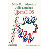 Liberados - Mills Fox Y Julio Santiago