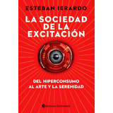 La Sociedad De La Excitacion - Esteban Ierardo Libro +