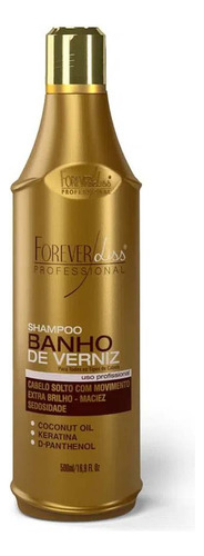 Shampoo Banho De Verniz Forever Liss 500ml