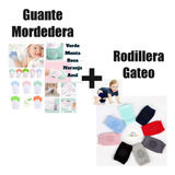 Guante Mordedera + Par Rodillera Gateo De Bebé 