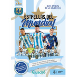 Estrellas Del Mundial Guia Oficial De La Seleccion, De Equipo Editorial Guadal. Editorial Guadal, Tapa Blanda En Español, 2023