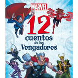 Libro Marvel. 12 Cuentos De Los Vengadores - Disney