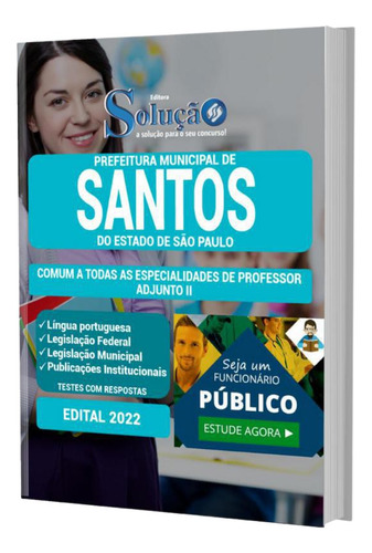 Apostila Prefeitura Santos Sp - Prof Adjunto Ii - Comum