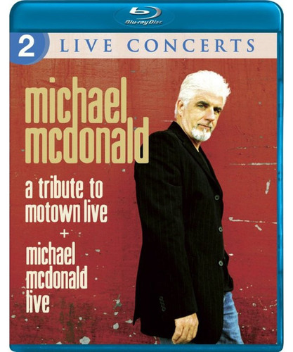 Blu-ray A Tribute To Motown Live + Michael Mcdonald Live