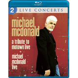 Blu-ray A Tribute To Motown Live + Michael Mcdonald Live