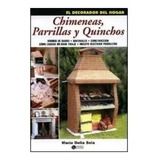 Libro Chimeneas Parrillas Y Quinchos /hornos De Barro Tiraje