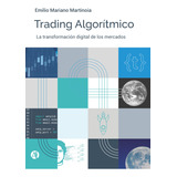 Trading Algorítmico - Emilio Mariano Martinoia