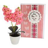 Arranjo Flor Artificial Orquídea + Cartão Feliz Dia Das Mães