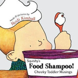 Squishy's Food Shampoo! - Heidi Annette Kimball (paperback)