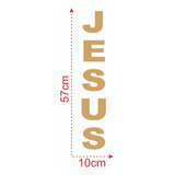 Adesivo Dourado Frase Jesus 57x10cm Religião Fé Púlpito 
