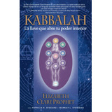 La Kabbalah: La Llave Que Abre Tu Poder Interior / Patricia 