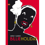 Billie Holiday - Muñoz Y Sampayo - Novela Grafica, De Sampayo, Carlos. Editorial Salamandra, Tapa Dura En Español