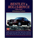 Bentley And Rolls-royce 1990-2002 : A Brooklands Portfolio -