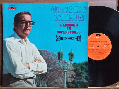 Charles Wilson - Hammond En Superstereo - Lp 1971 Organo