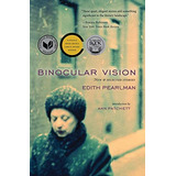 Binocular Vision: New & Selected Stories, De Edith Pearlman. Editorial Lookout Books, Tapa Blanda En Inglés