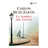 La Sombra Del Viento Carlos Ruiz Zafon Planeta Don86