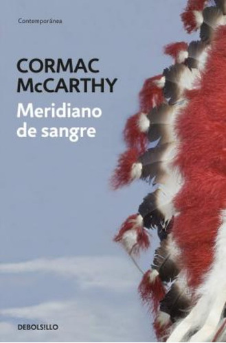 Meridiano De Sangre / Blood Meridian / Cormac Mccarthy