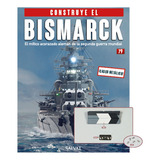 Construye El Bismarck Escala 1:200  - Salvat - Entrega N° 79