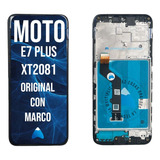 Modulo Para Motorola Moto E7 Plus Xt2081 Con Marco Cal. Orig