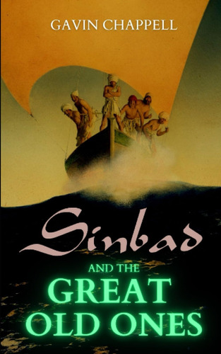 Libro: Sinbad And The Great Old Ones (the Fantastic Voyages