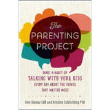 The Parenting Project, De Amy Alamar. Editorial Fair Winds Press, Tapa Blanda En Inglés