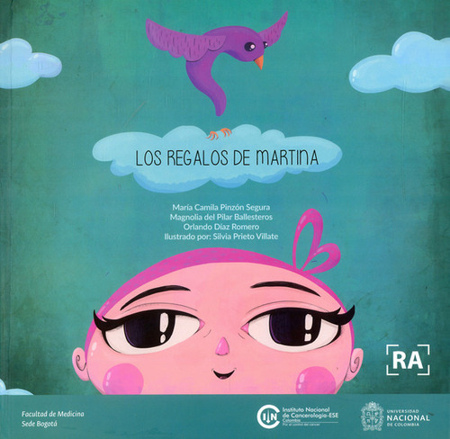 Los Regalos De Martina, De María Camila Pinzón Segura, Magnolia Del Pilar Ballestero. Serie 9587941296, Vol. 1. Editorial Universidad Nacional De Colombia, Tapa Blanda, Edición 2021 En Español, 2021