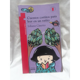 Oferta Libro Cuentos Cortitos Para Leer En Un Ratito L.cinet