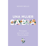 Libro: Una Mujer Sabia | A Wise Woman En Español Tapa Blanda