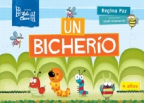 Un Bicherio 4 Años, De Regina Paz. Editorial Hola Chicos, Tapa Blanda En Español