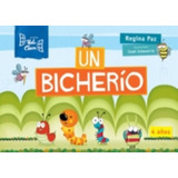 Un Bicherio 4 Años, De Regina Paz. Editorial Hola Chicos, Tapa Blanda En Español