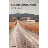 Los Desconectados, De Nelúlo Colom, David. Editorial Edebé, Tapa Dura En Español