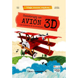 Construye Un Avion 3d Libro + Maqueta - Manolito Books