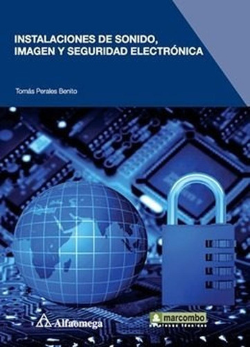 Instalaciones De Sonido, Imagen Y Seguridad Electronica 1ed.