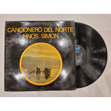 Hermanos Simon Cancionero Del Norte Vinilo Lp Folklore