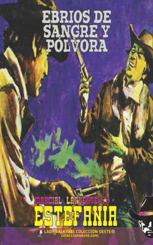 Libro: Ebrios De Sangre Y Pólvora (colección Oeste) (spanish