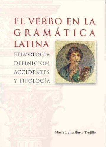 Livro El Verbo En La Gramatica Latina Etimologia De Harto