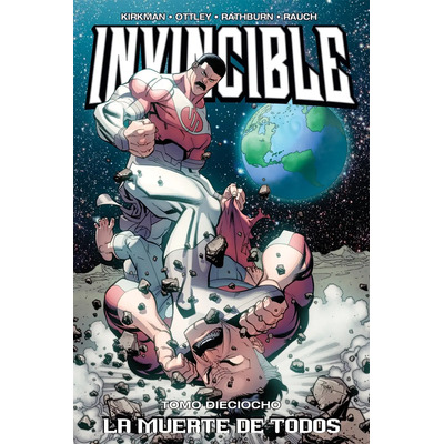 Invincible 18b La Muerte De Todos, De Robert Kirkman. Editorial Kamite, Tapa Blanda, Edición 18b En Español, 2025 | MercadoLibre