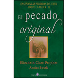 El Pecado Original - Prophet , Elizabeth Clare