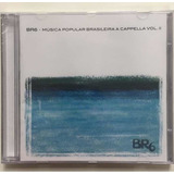 Cd Br6 - Música Popular Brasileira A Capella Vol