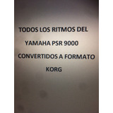 Todos Los Ritmos Del Yamaha Psr 9000 Convertidos A Korg