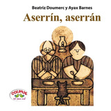 Aserrin, Aserran - Doumerc, Beatriz