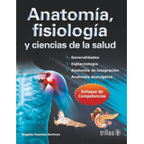 Libro Anatomia, Fisiologia Y Ciencias De La Salud