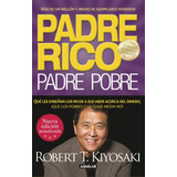 Padre Rico, Padre Pobre - Kiyosaki, Robert T.
