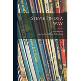 Libro Stevie Finds A Way - Liebers, Ruth