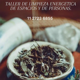 Taller De Limpieza Energetica De Espacios Y De Personas