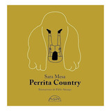 Libro Perrita Country - Sara Mesa - Páginas De Espuma