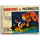 Correrias De Patoruzito Nº 157 Quinterno 1969