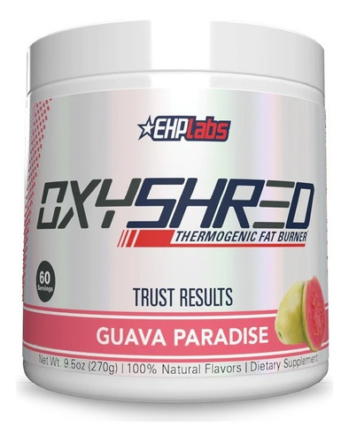 Ehp Labs Oxyshred Quemador De Grasa Termogénico 270g Sabor Guava Paradise